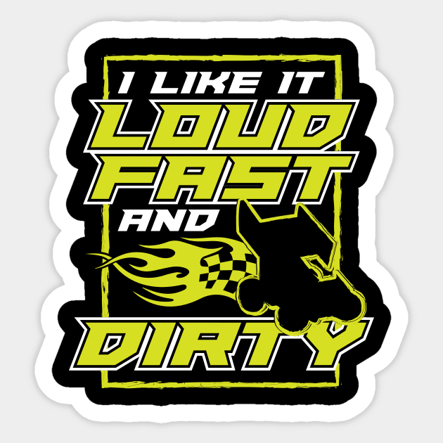 I Like It Loud Fast And Dirty Sticker by maxcode